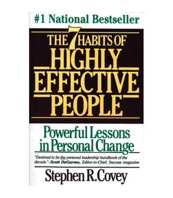The Seven Habits of Highly Effective People